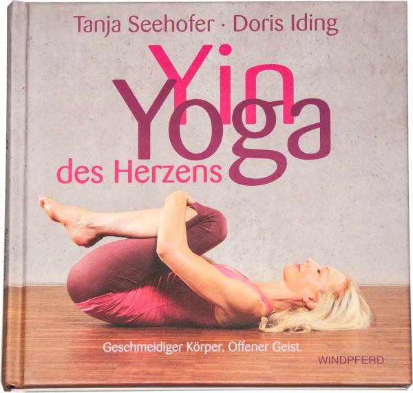 Yin Yoga des Herzens